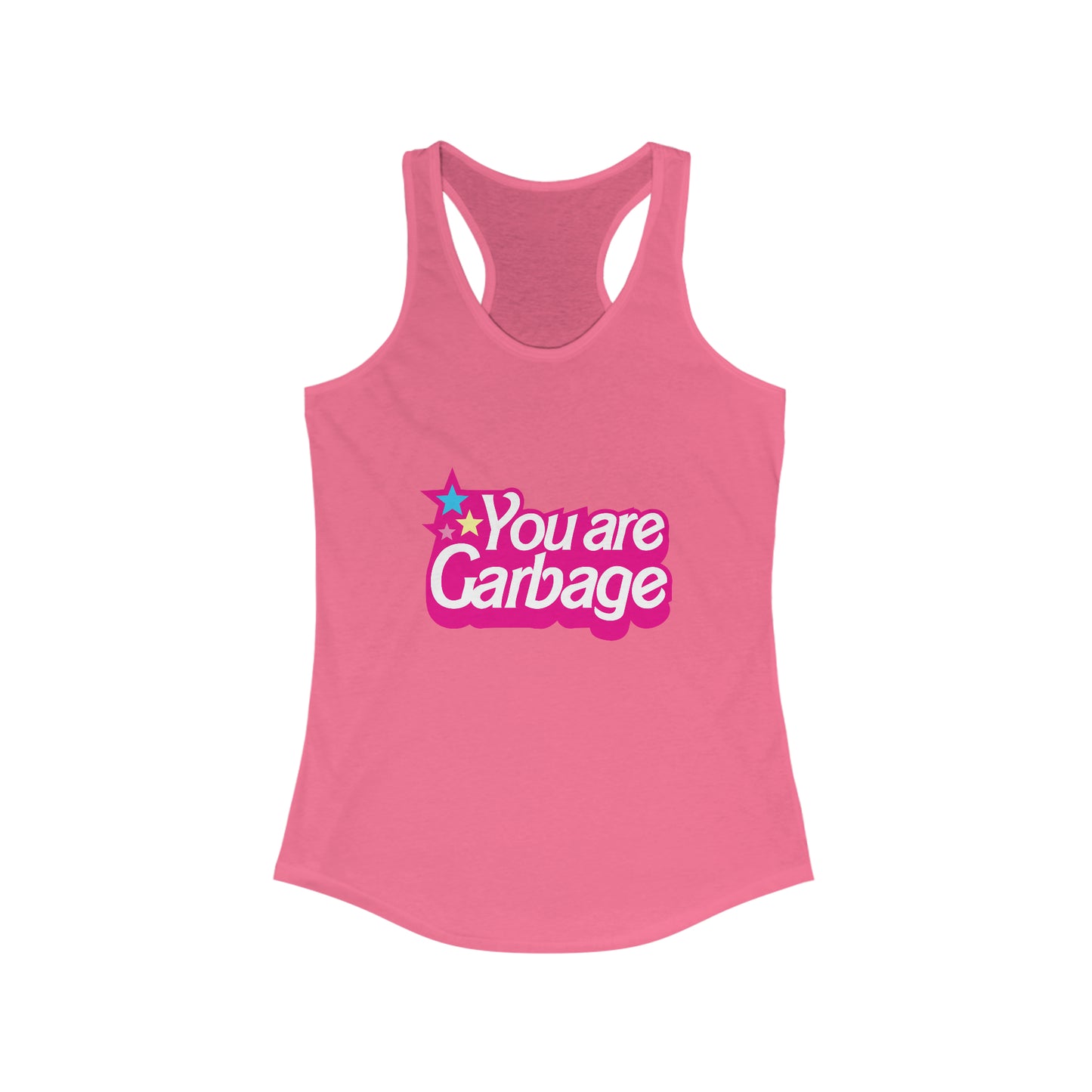 You Are Garbage Racerback