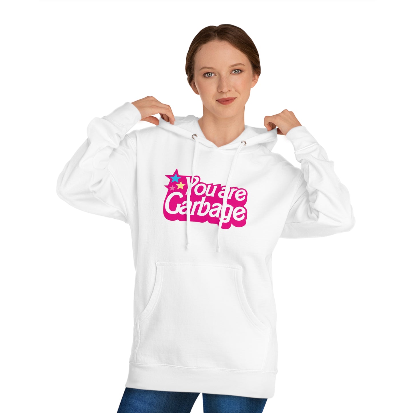 You Are Garbage Hoodie