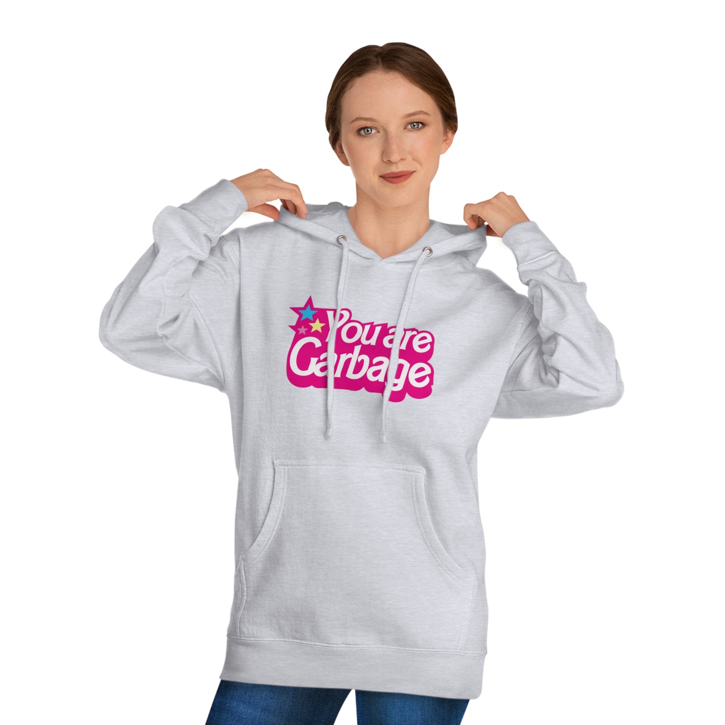 You Are Garbage Hoodie