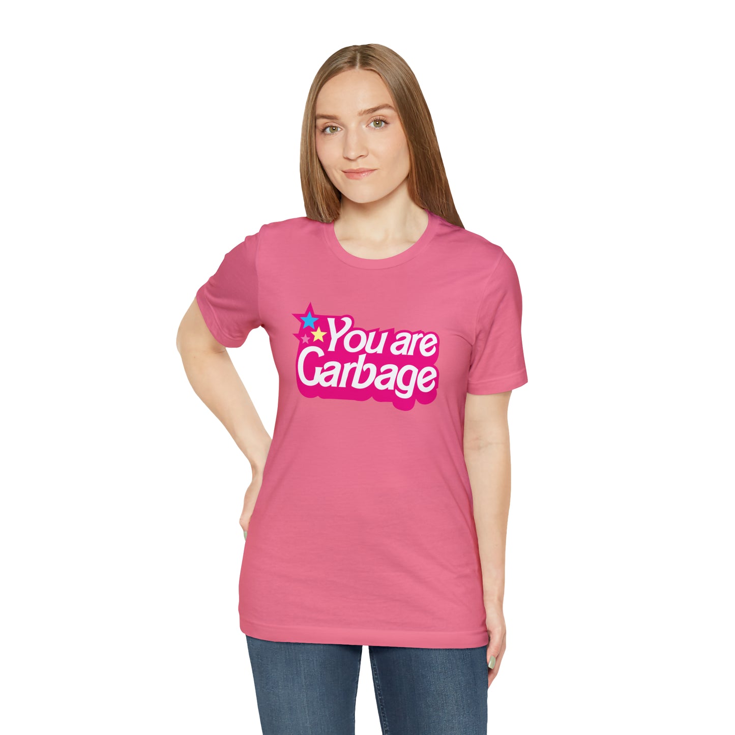 You Are Garbage T-Shirt