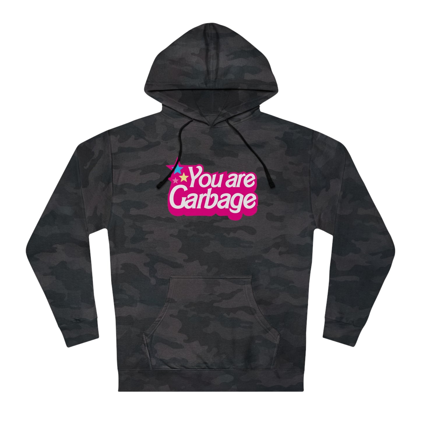 You Are Garbage Hoodie