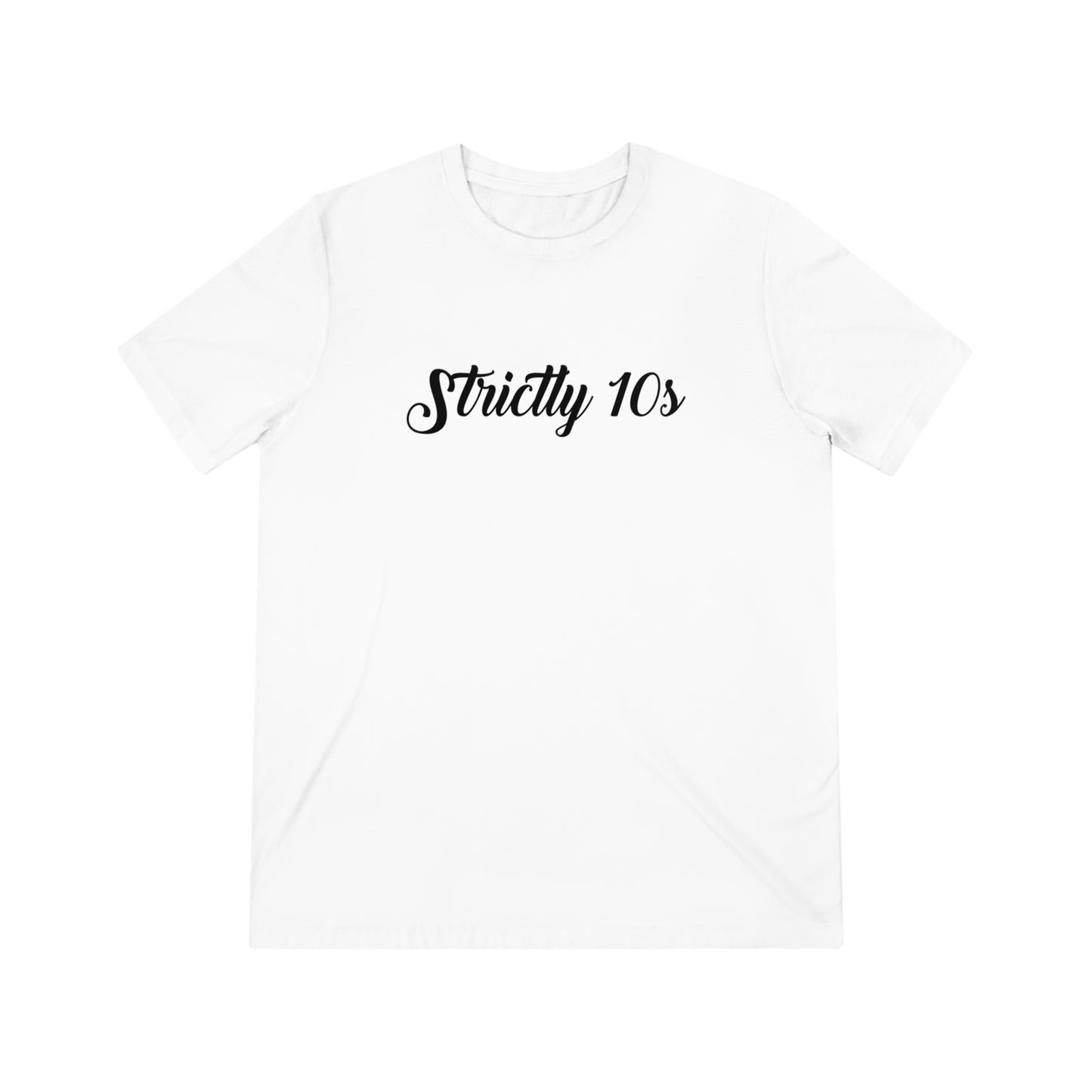 Strictly 10's Script Tri-Blend Shirt